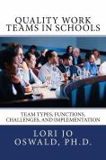 quality work teams in schools by Lori Jo Oswald